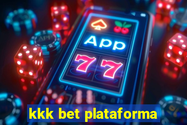 kkk bet plataforma